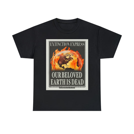 Our Beloved Earth is Dead, Climate Activist Unisex T-shirt